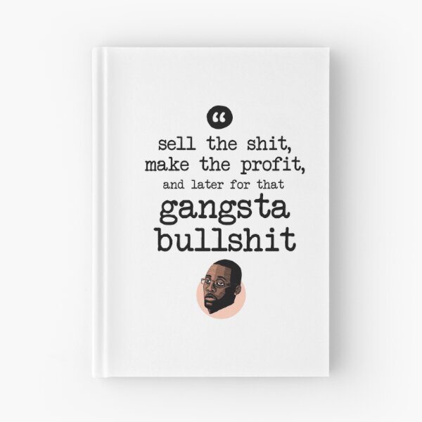 Item preview, Sell the shit, make the profit, and later for that gangsta bullshit designed and sold by Bobby Shaftoe.