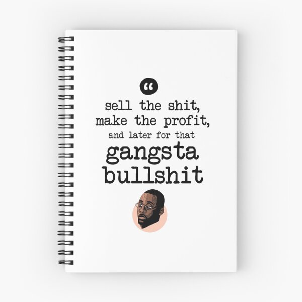 Item preview, Sell the shit, make the profit, and later for that gangsta bullshit designed and sold by Bobby Shaftoe.