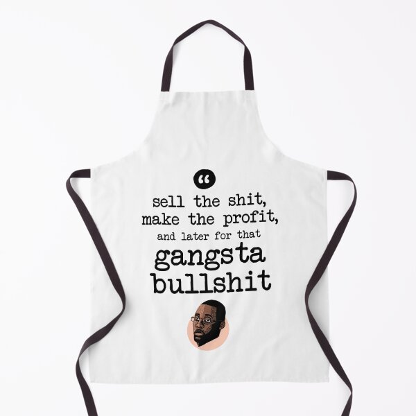 Item preview, Sell the shit, make the profit, and later for that gangsta bullshit designed and sold by Bobby Shaftoe.