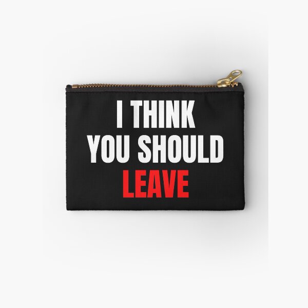 Item preview, I Think You Should Leave designed and sold by MohitJain1109.
