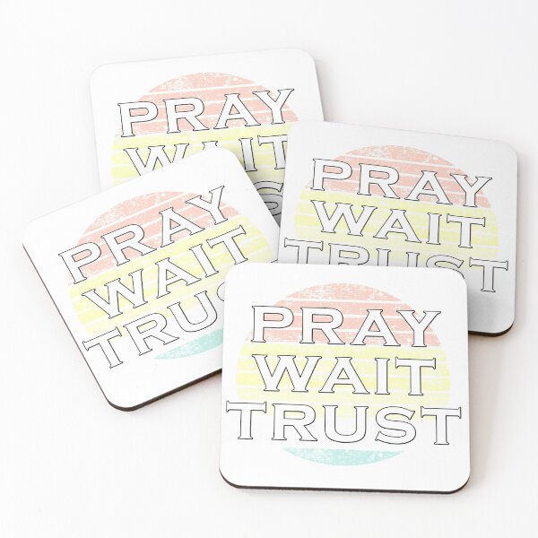 Item preview, Pray wait trust designed and sold by Catsloversdotme.