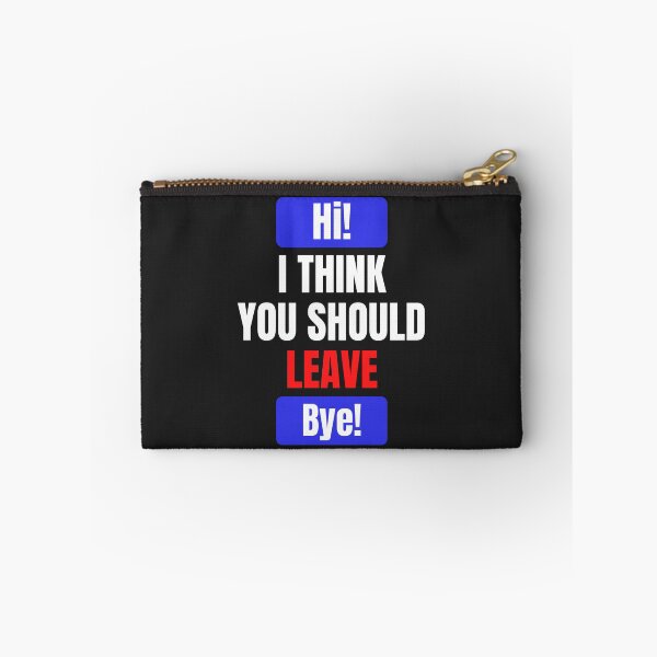 Item preview, I Think You Should Leave designed and sold by MohitJain1109.