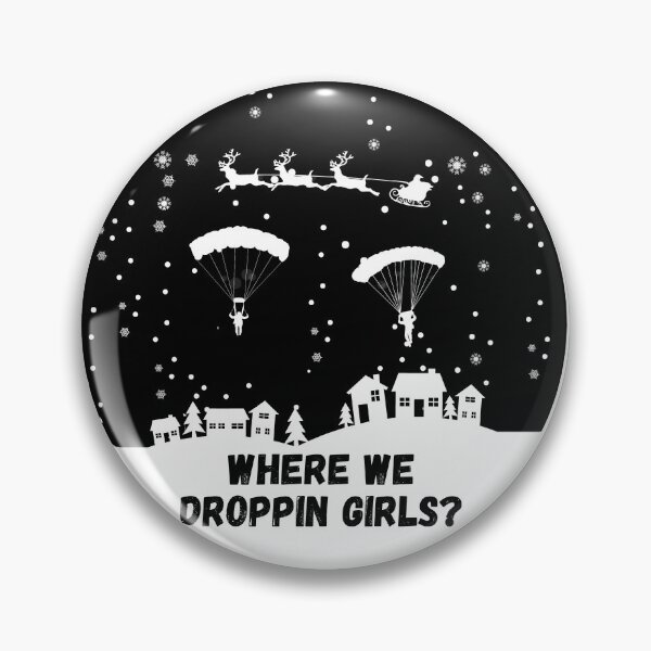 Item preview, Where We Droppin Girls Christmas designed and sold by sherwinc.
