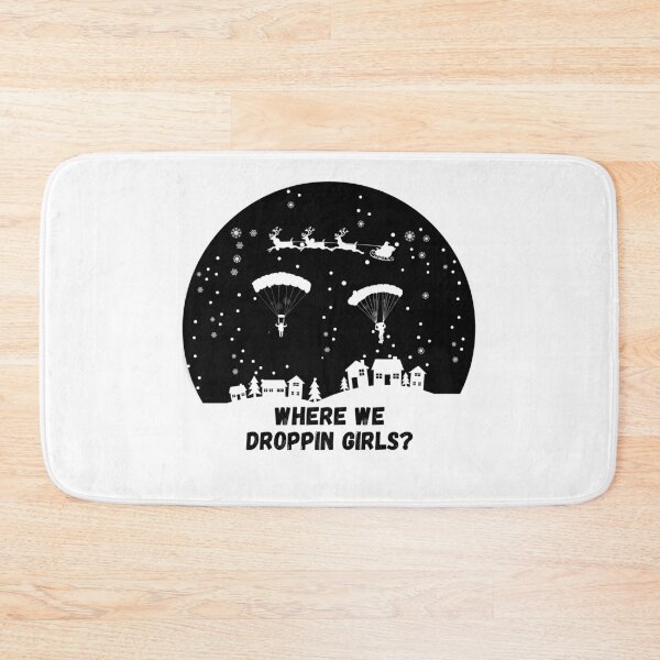 Item preview, Where We Droppin Girls Christmas designed and sold by sherwinc.