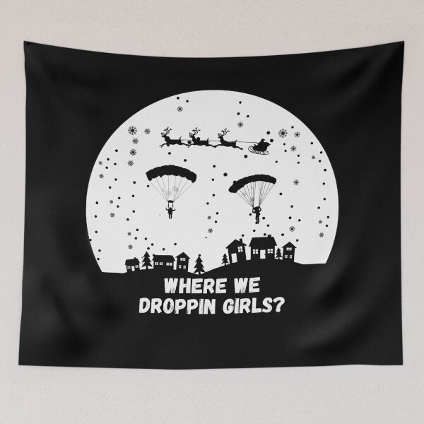 Item preview, Where We Droppin Girls Christmas designed and sold by sherwinc.
