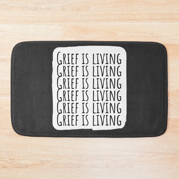 Item preview, Grief is living in black designed and sold by HeffDesigns.