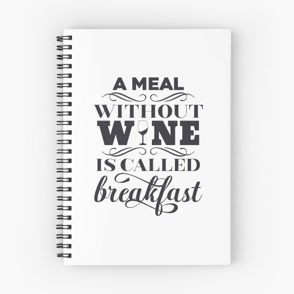 Item preview, A Meal Without Wine Is Called Breakfast designed and sold by IllusionFuzion.