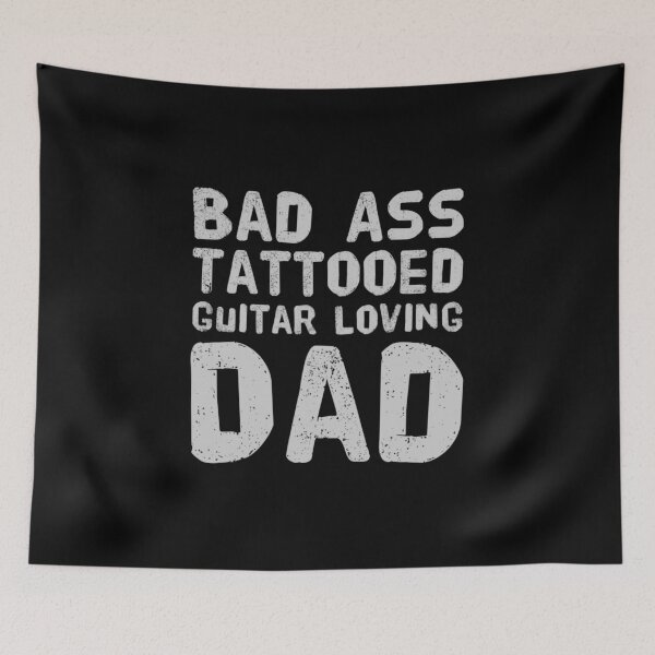 Item preview, Copy of Bad Ass Tattooed, Guitar loving Dad designed and sold by PetitePeche.