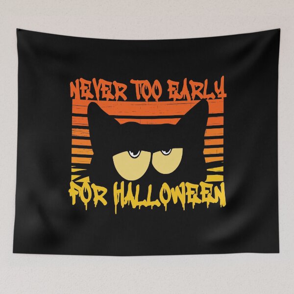 Item preview, Never too early for halloween black cat meme designed and sold by GoodyLeo.