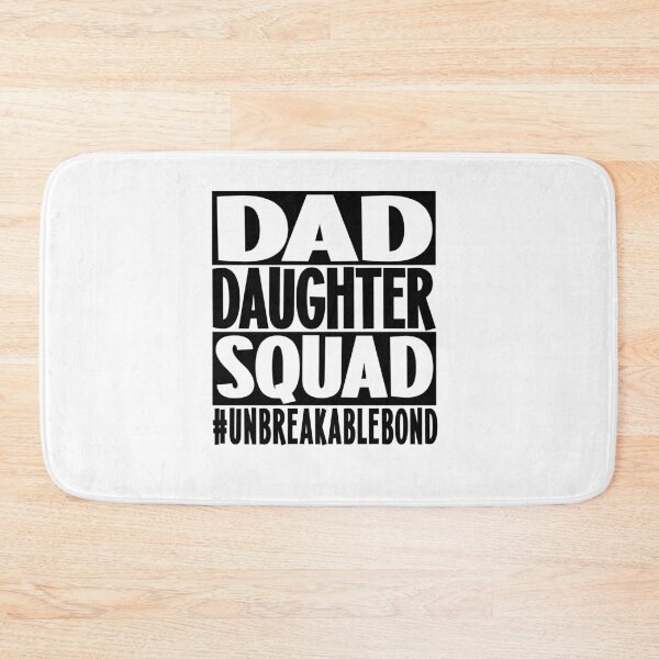 Item preview,  Parenthood  quote :Dad Daughter Squad Is  an Unbreakable Bond designed and sold by remonss.