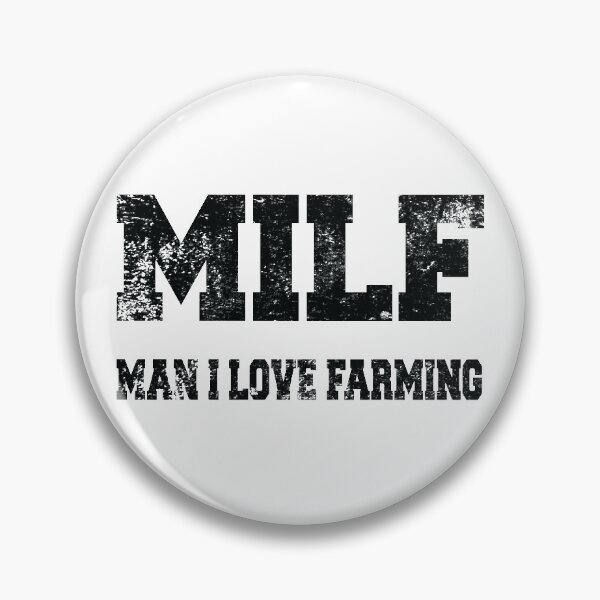 Item preview, MILF Man I Love Farming designed and sold by MousaObaid.