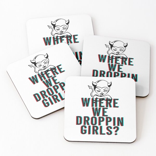 Item preview, where we droppin girls  designed and sold by Uniques look.
