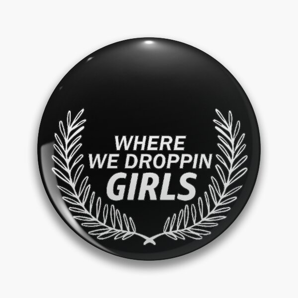 Item preview, WHERE WE DROPPIN GIRLS #Black designed and sold by SalaheddineB.