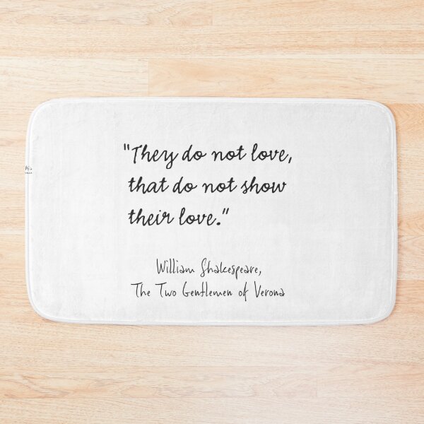 Item preview, William Shakespeare, The two Gentlemen of Verona designed and sold by Ariana Mila -  Awesome quotes.