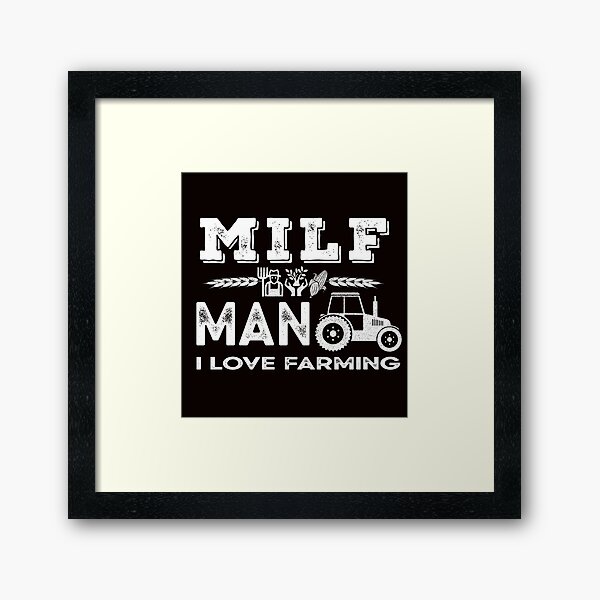 Item preview, MILF Man I Love Farming funny farming lover  designed and sold by Majesticoo.