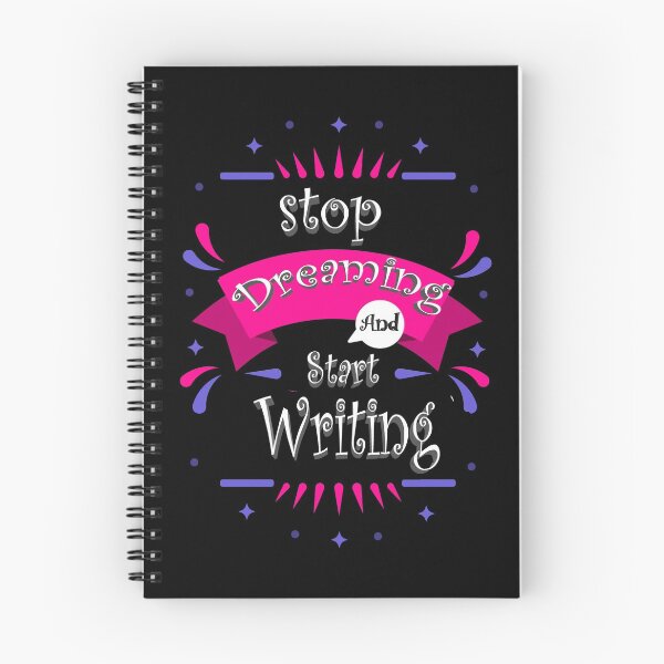 Item preview, Stop Dreaming and start Writing  designed and sold by Mediosa.