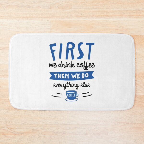 Item preview, First We Drink Coffee designed and sold by cherrific.
