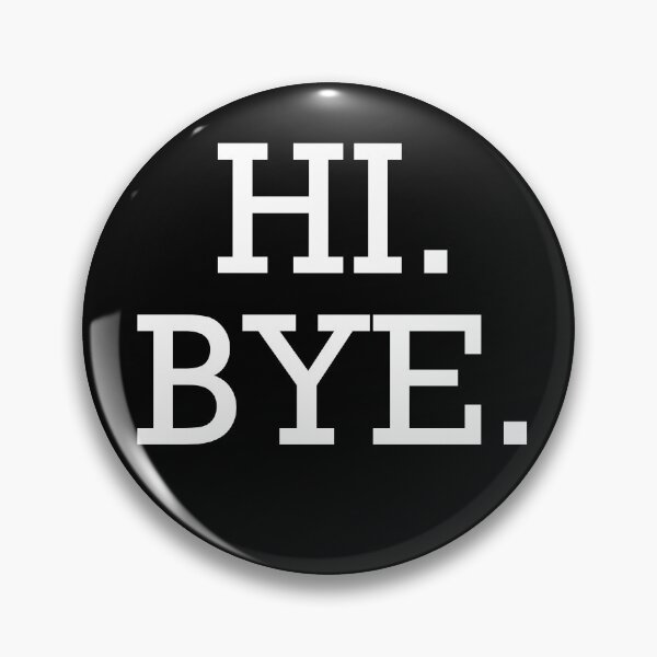 Item preview, Hi Bye. Sarcastic Social Distancing Introvert Gift designed and sold by Easyas.