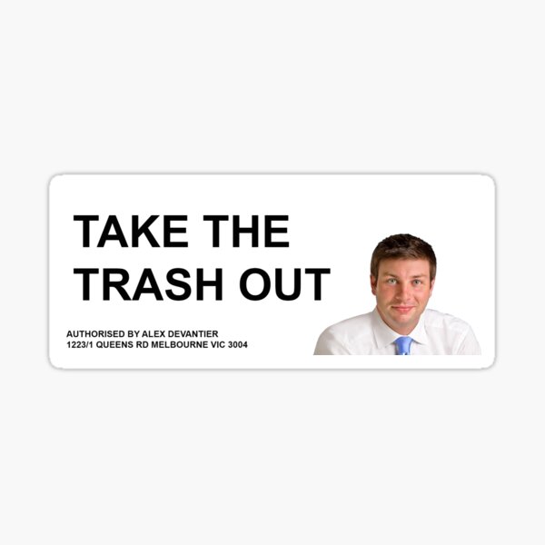 Item preview, TIM SMITH TAKE OUT THE TRASH designed and sold by WakeupAustralia.