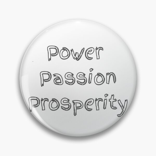 Item preview, Power Passion Prosperity fortune, passion, power, prosperity, symbol, designed and sold by Destine99.