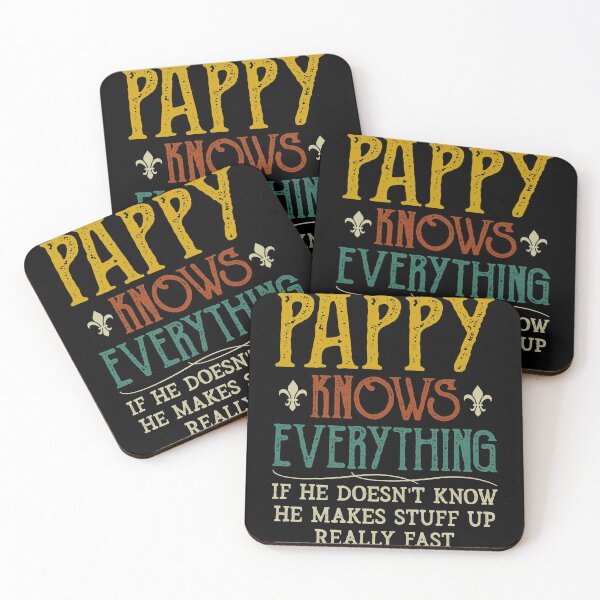 Item preview, Pappy Knows Everything If He Doesn't Know designed and sold by sesa10.
