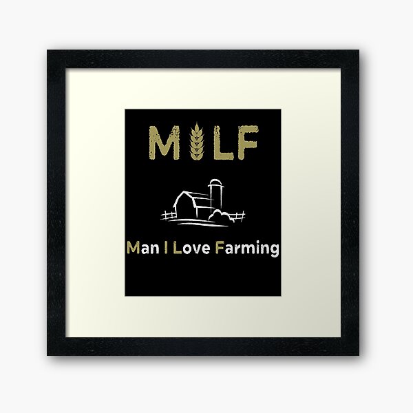 Item preview, Man I Love Farming MILF designed and sold by AnimaLovers.