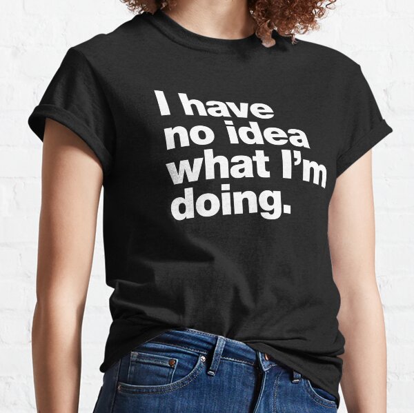 Funny T-Shirts For Sale | Redbubble