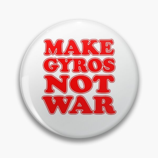 Item preview, Make Gyros Not War  designed and sold by jaycartoonist.