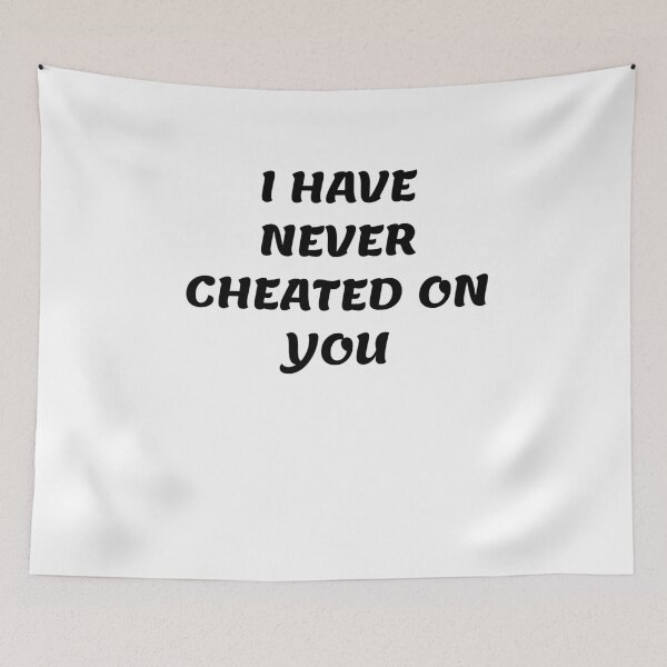 Item preview, White lie party - I have never cheated on you designed and sold by amrmab.
