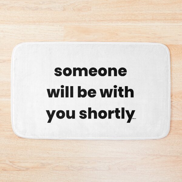 Item preview, somone will be with you shortly black text dizkorce designed and sold by Dizkorce.