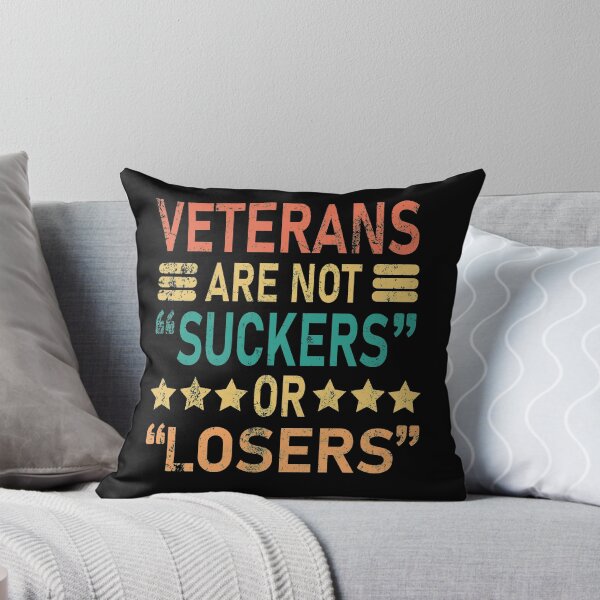 Item preview, Veterans Are Not Suckers Or Losers designed and sold by MousaObaid.