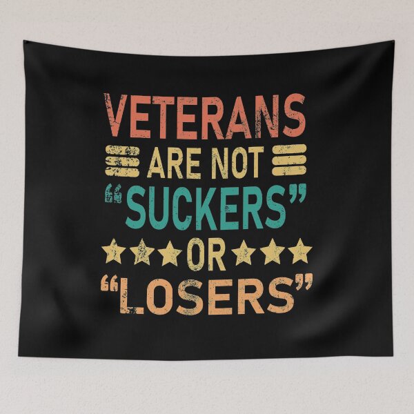 Item preview, Veterans Are Not Suckers Or Losers designed and sold by MousaObaid.