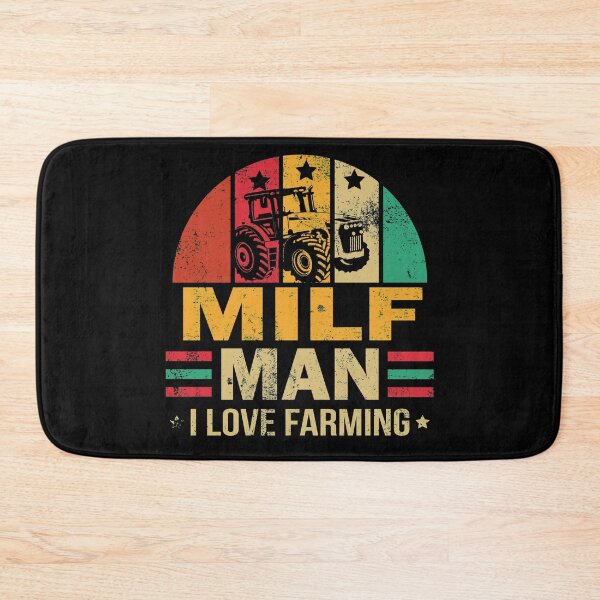 Item preview, MILF Man I Love Farming designed and sold by MousaObaid.