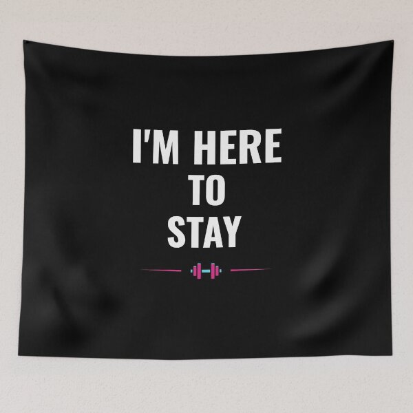 Item preview, I am here to stay designed and sold by Ajazahmed.