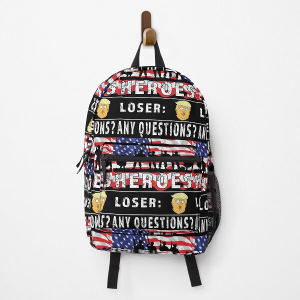 Item preview, Our vets are heroes Trump is a loser, Any questions? designed and sold by AllLeftSides42.