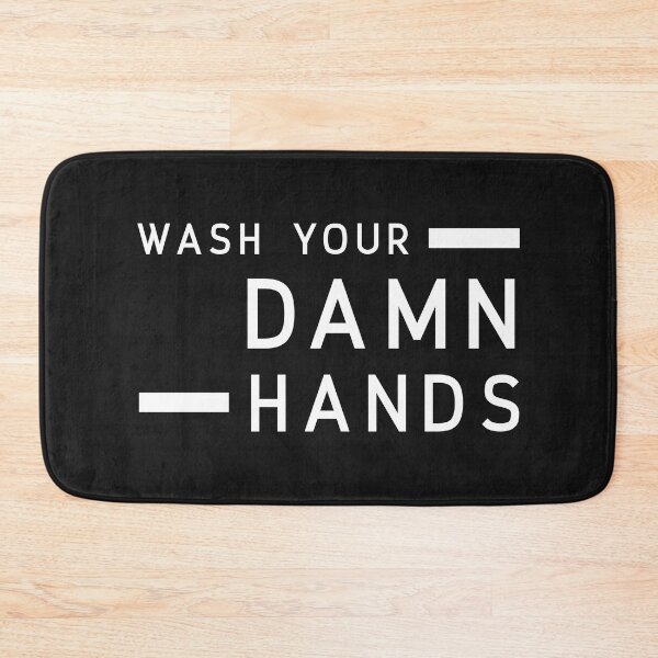 Item preview, Wash Your Damn Hands designed and sold by NikStore.