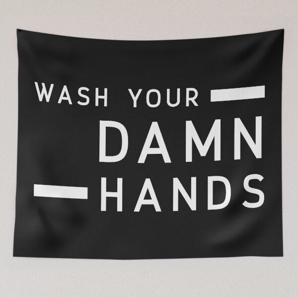 Item preview, Wash Your Damn Hands designed and sold by NikStore.