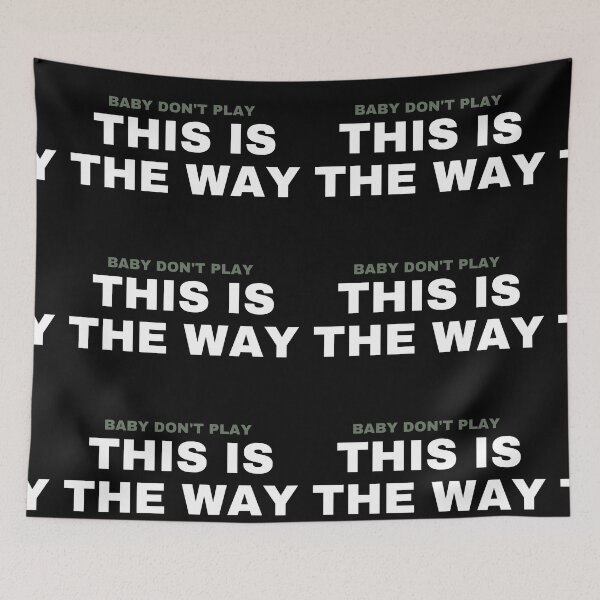 Item preview, Baby don't play, This is the way designed and sold by NabooSunset.