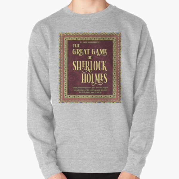 Great Game of Sherlock Holmes Pullover Sweatshirt