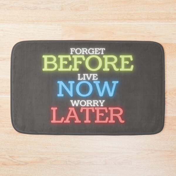 Item preview, Forget Before, Live Now, Worry Later bright and colourful designed and sold by Joanna Durkin.