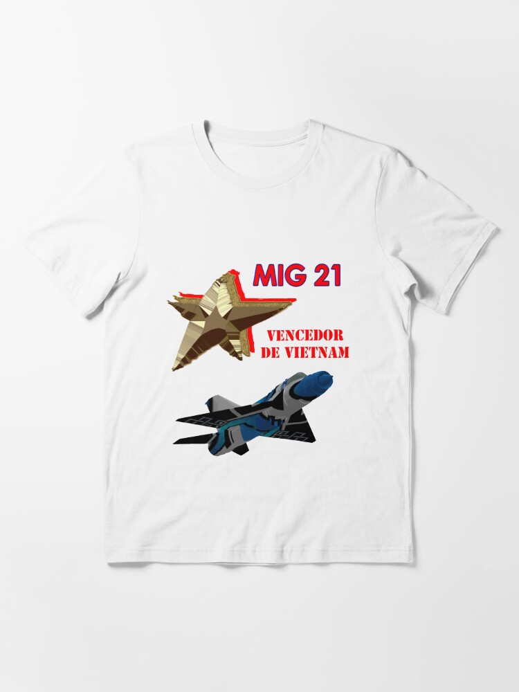 Mig 21 victor of the Vietnam War' Essential T-Shirtundefined by  Luis-Baldo-153