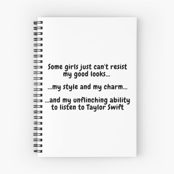 Item preview, Some girls just can't resist my good looks...and my unflinching ability to listen to Taylor Swift designed and sold by Roostaman.