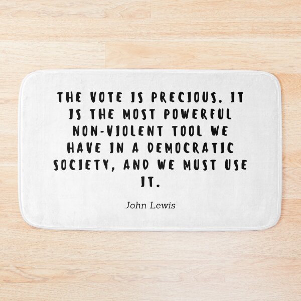 Item preview, The vote is precious. It is the most powerful non-violent tool we have in a democratic society, and we must use it by John Lewis designed and sold by gloriasd14.