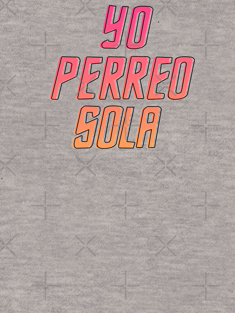 yo perreo sola merch