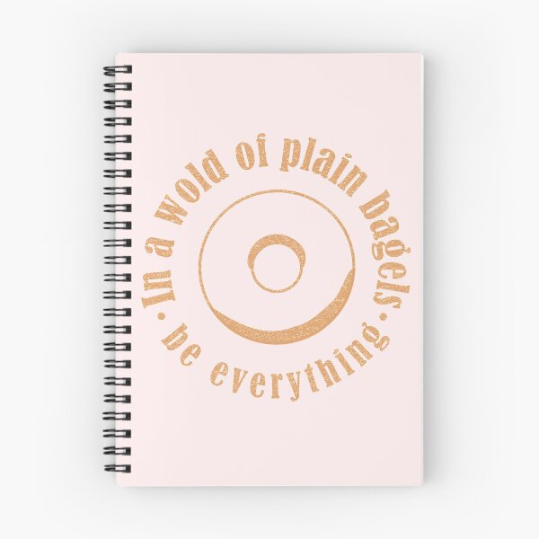 Item preview, In a world of plain bagels - be everything designed and sold by KyleVanFun.