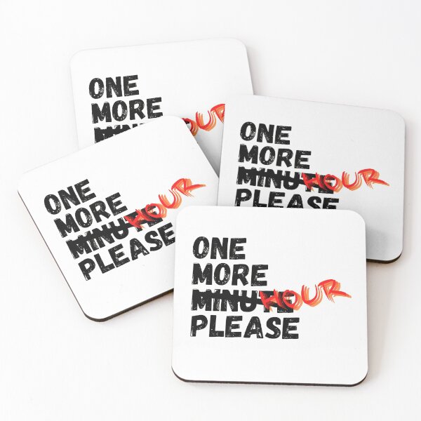 Item preview, One more minute (hour) please designed and sold by crikz.