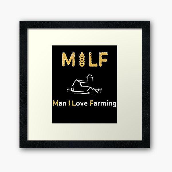 Item preview, Man I Love Farming MILF designed and sold by AnimaLovers.