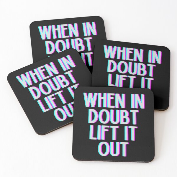 Item preview, When In Doubt Lift It Out designed and sold by m95sim.