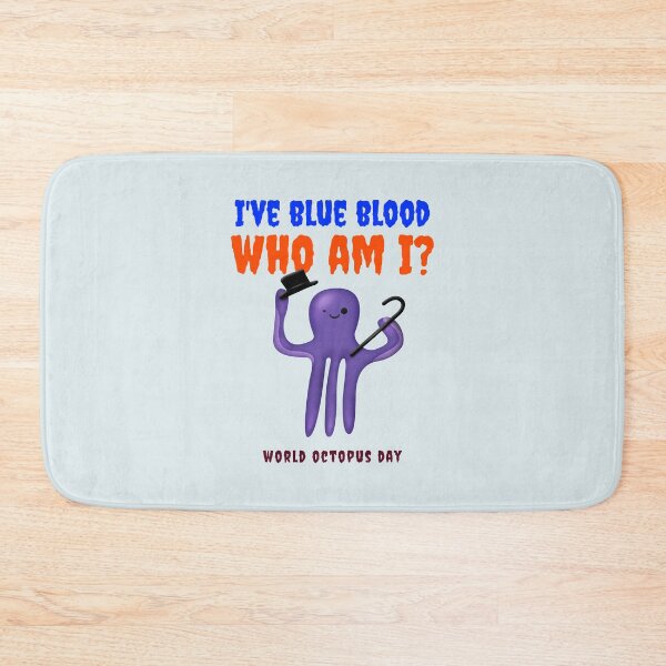 Item preview, World Octopus Day - I've blue blood designed and sold by youngdstag.