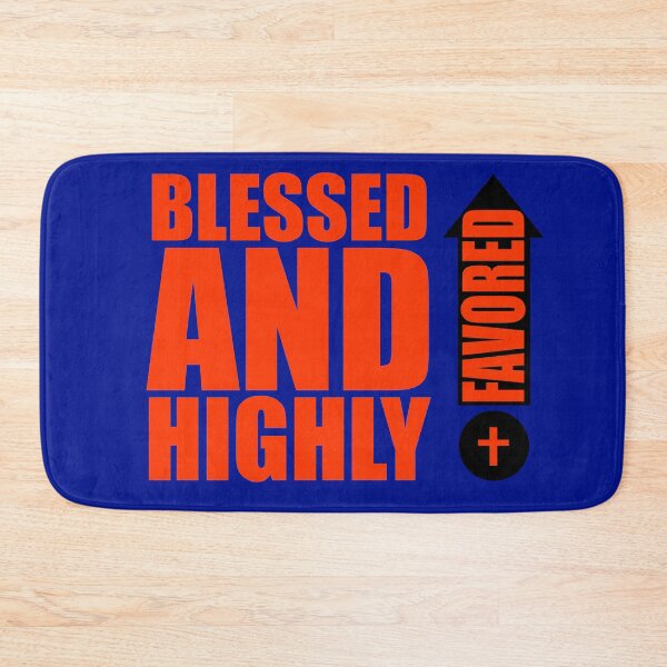 Item preview, Blessed And Highly Favored  designed and sold by JiveBoy.